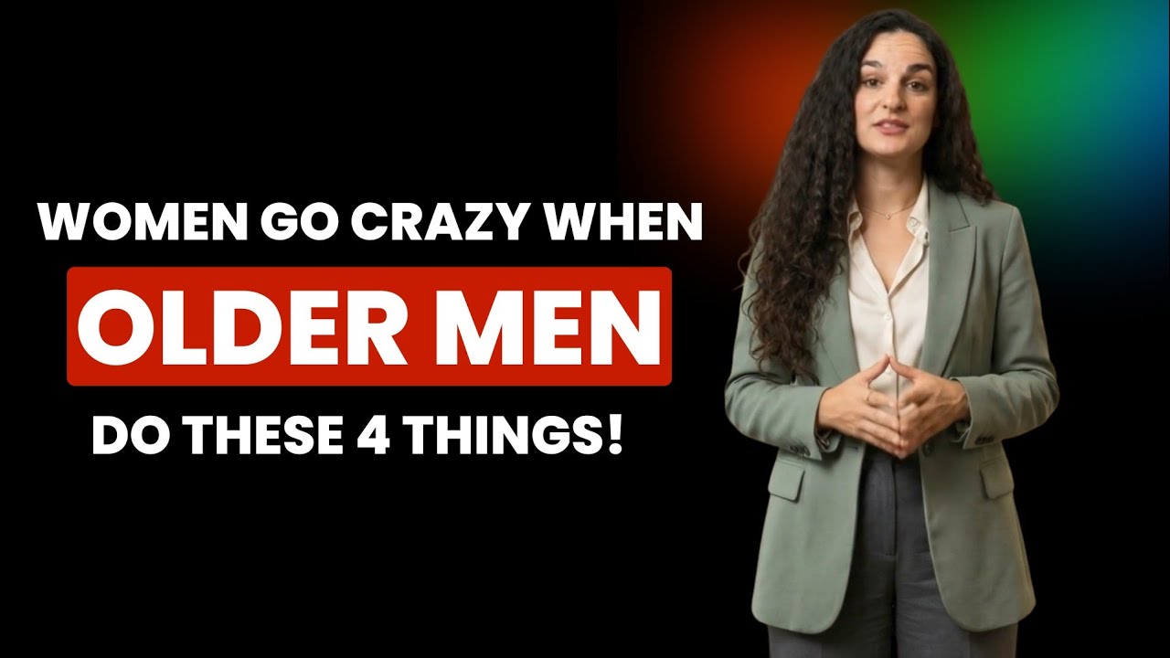 Women Go Crazy When Older Men Do These 4 Things !