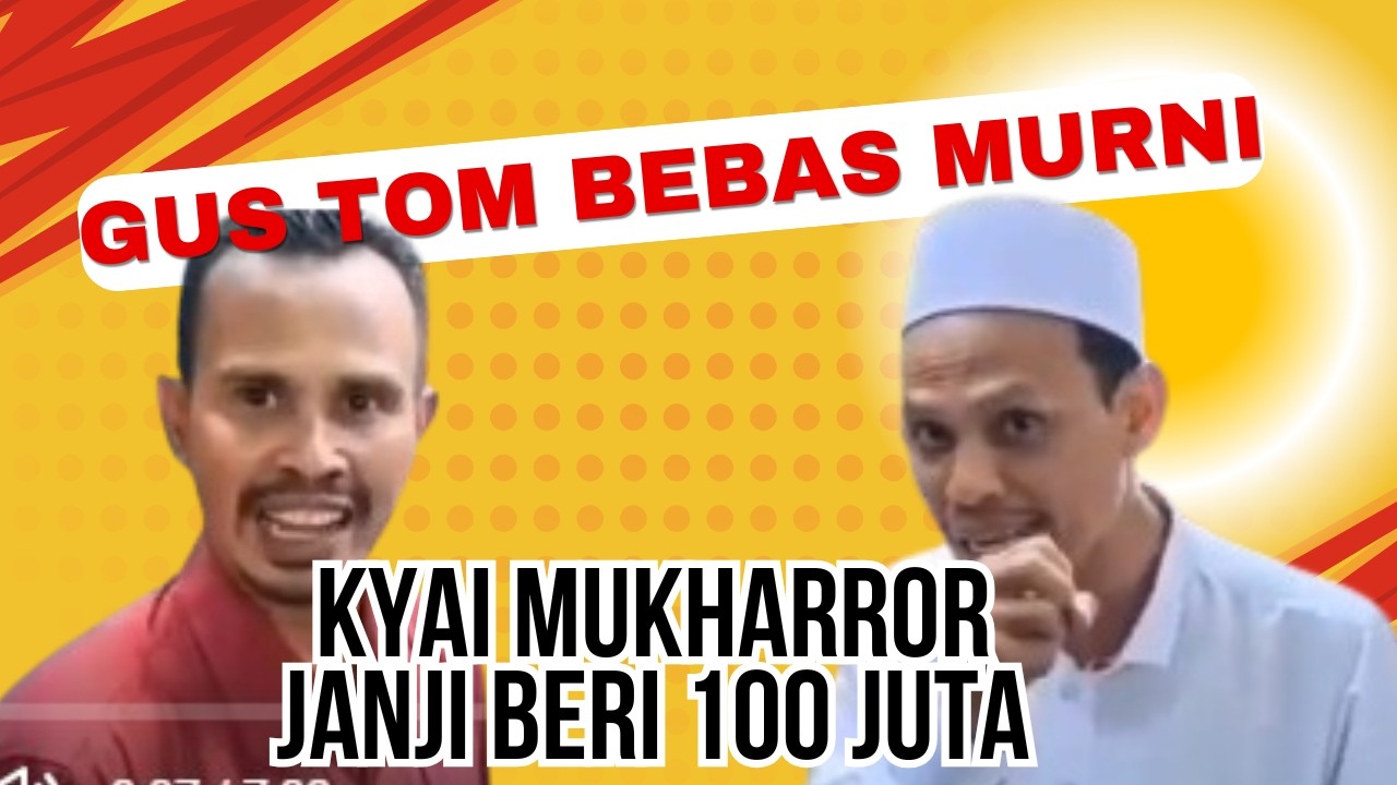 Pasca Kebebasan Gus Tom,  Kyai Mukharor Janjikan 100 Juta Buat Gus Tom