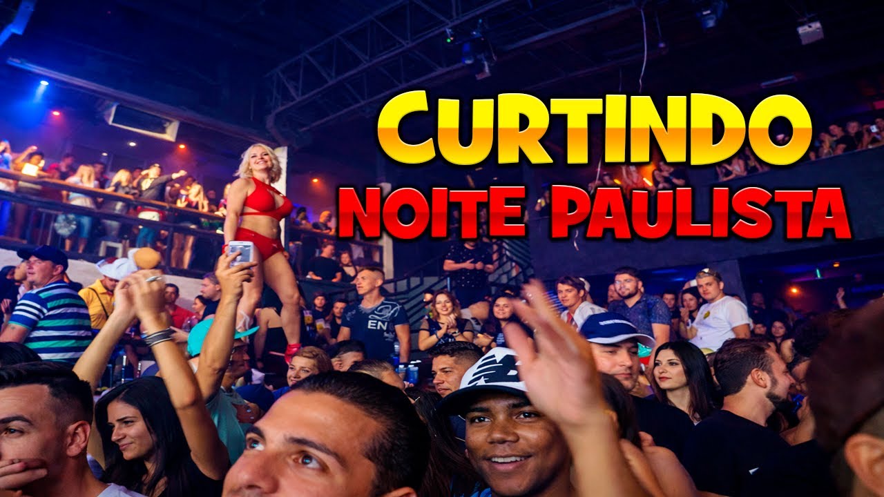 CURTINDO MAIS UMA NOITE PAULISTA ‹Hiiits›