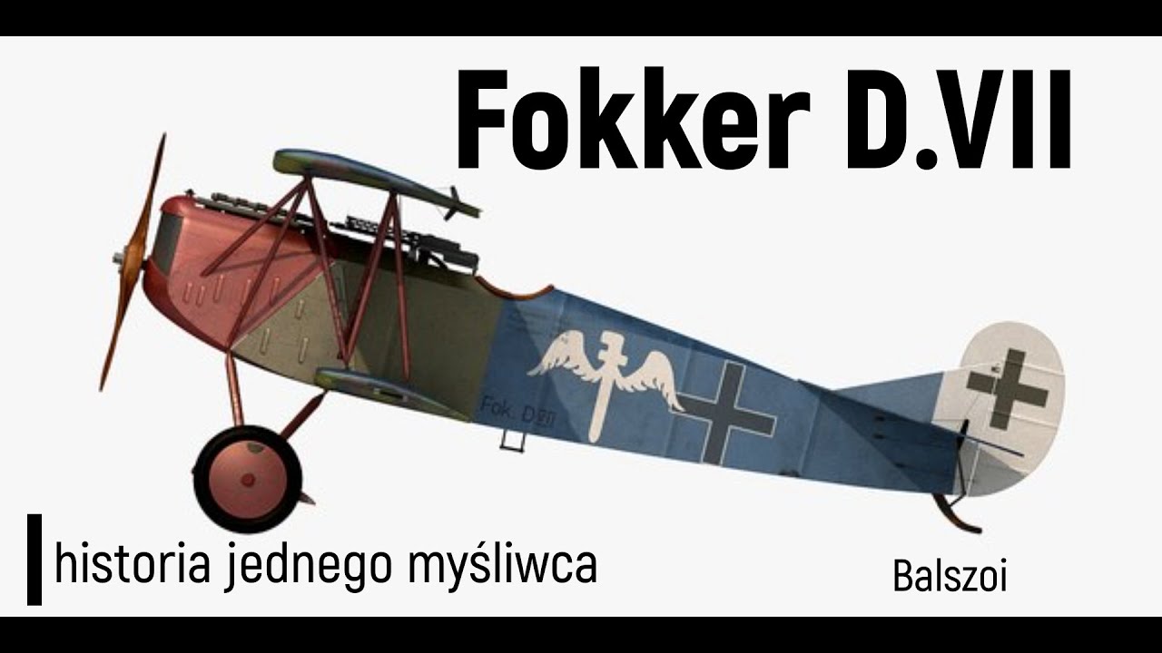 Fokker D.VII | historia jednego myśliwca
