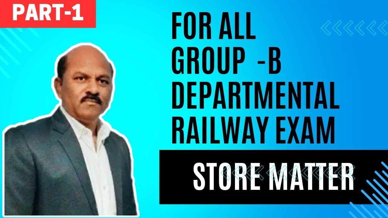 FOR ALL GROUP - B DEPARTMENTAL RAILWAY EXAM ON STORES MATTER / YASH KARAN