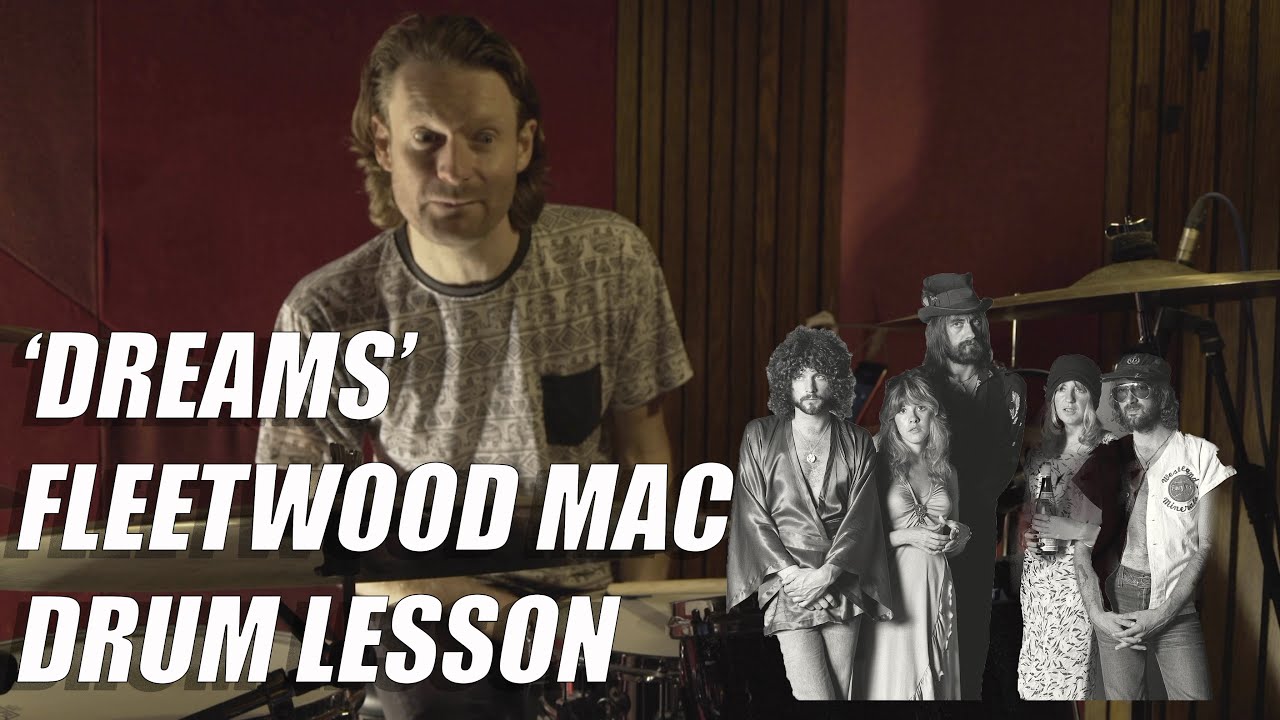 'Dreams' - Fleetwood Mac - Drum Lesson (Mick Fleetwood)