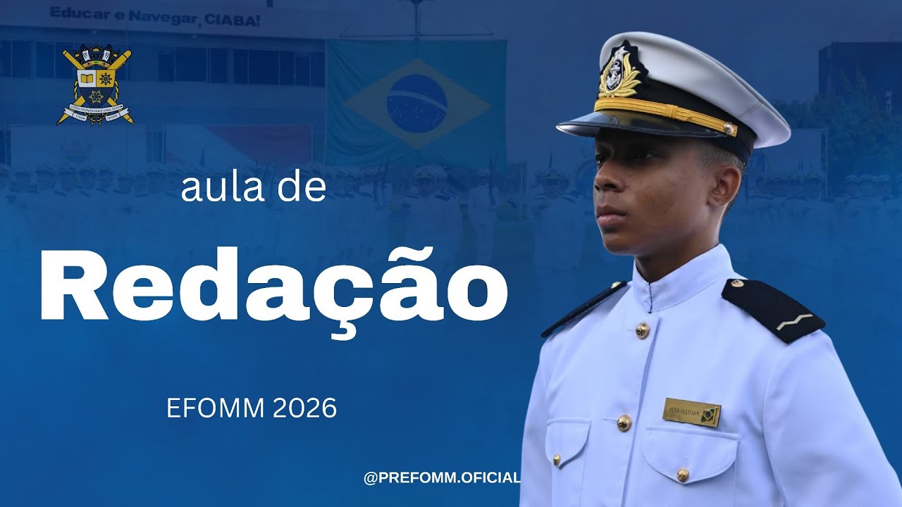 Volta às aulas: Redação para EFOMM - AL. PAULLO REIS