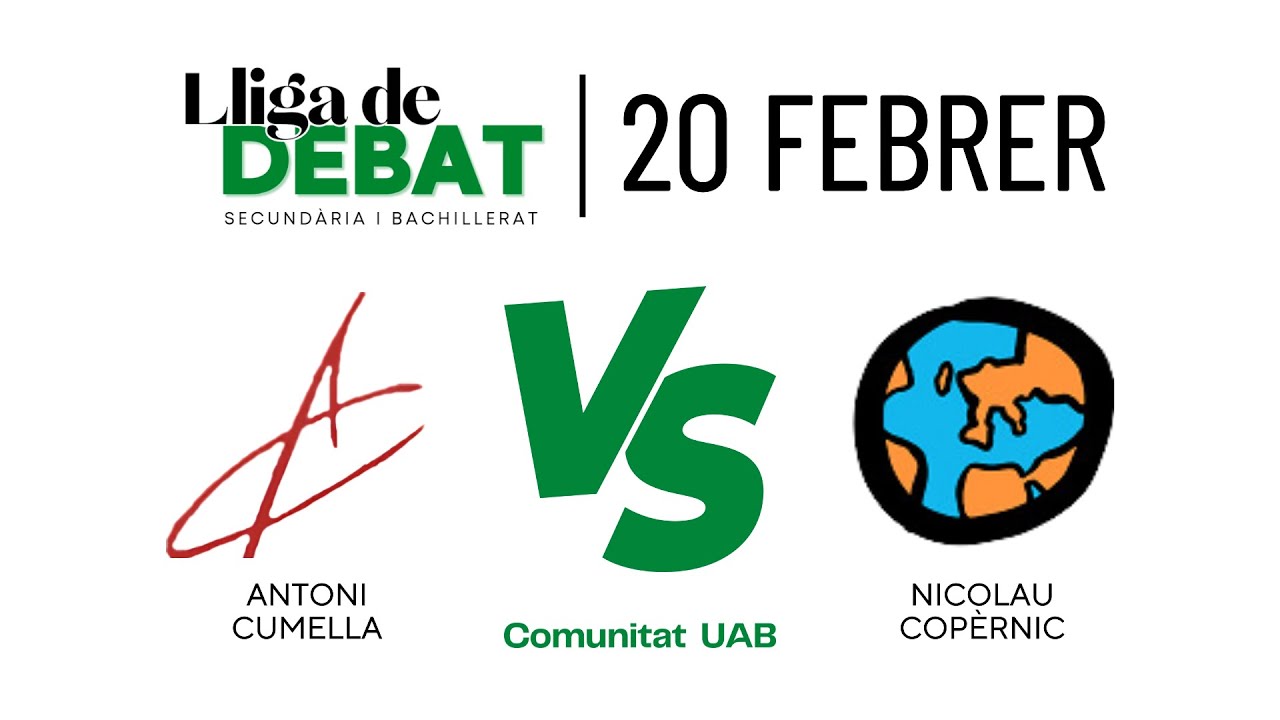 DIA 4, DEBAT 1 | Antoni Cumella vs Nicolau Copèrnic