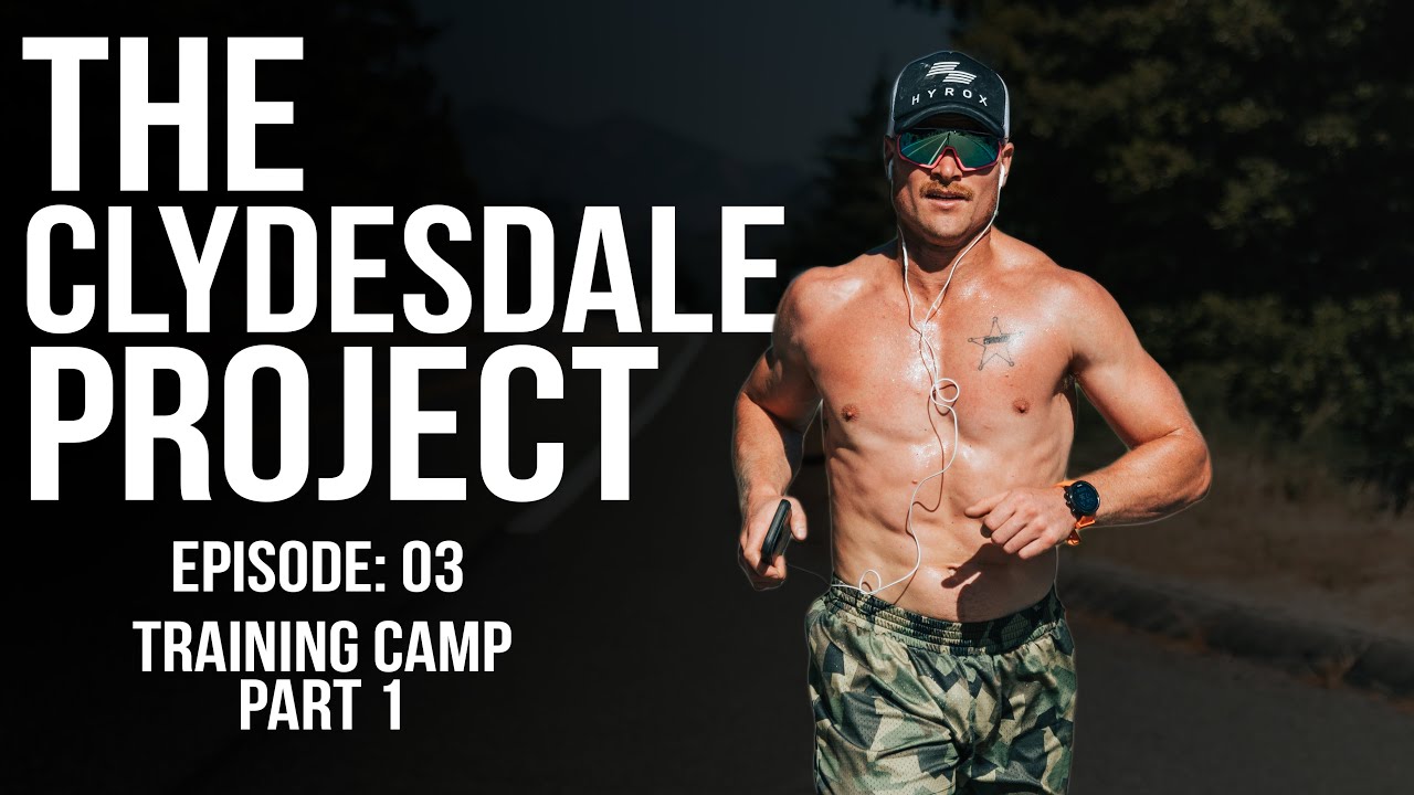Marathon and Hyrox Altitude Training Camp Part 1 - The Clydesdale Project Episode 03
