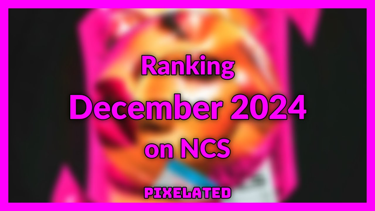 Ranking December 2024 on NCS