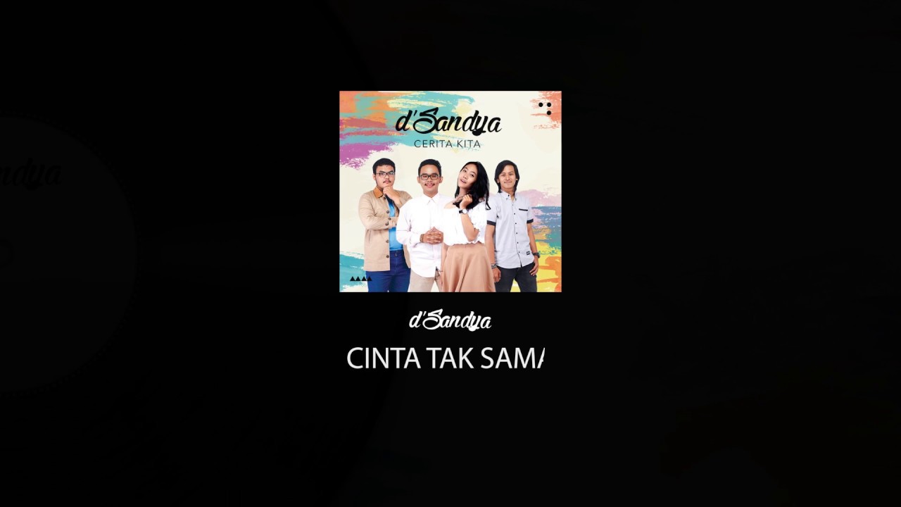 d'Sandya - Cinta Tak Sama (Official Lyrics Video)