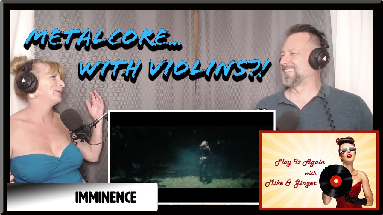 Chasing Shadows/Alleviate - IMMINENCE Reaction with Mike & Ginger