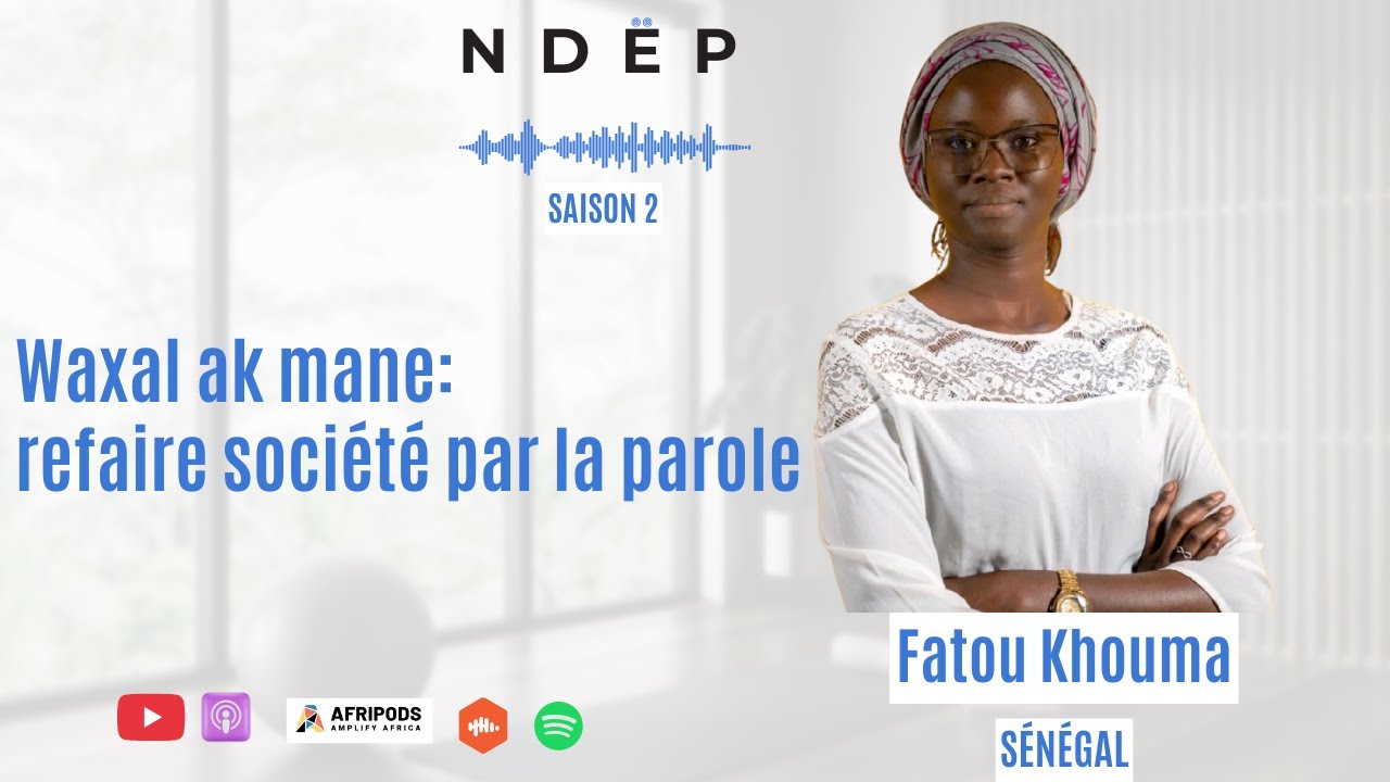 Waxal ak mane : refaire société par la parole