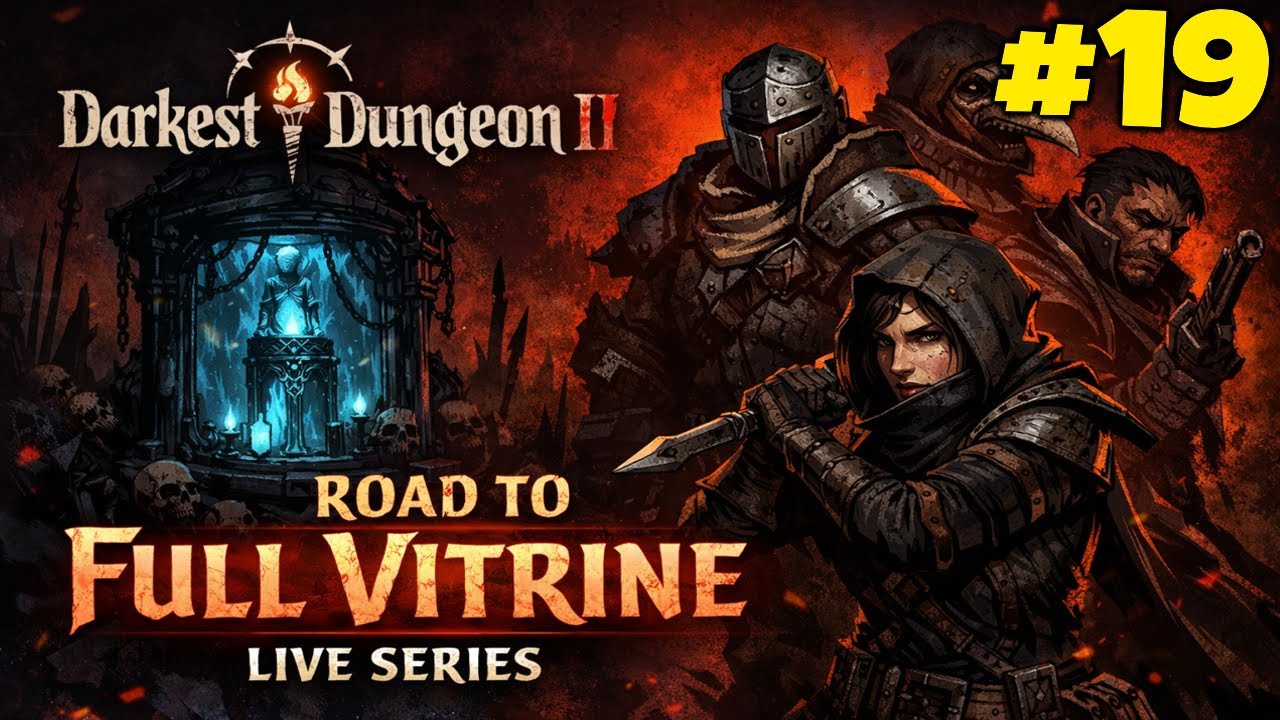 Darkest Dungeon 2 – Road to Full Vitrine Live Series | Episode 19 🔴LIVE