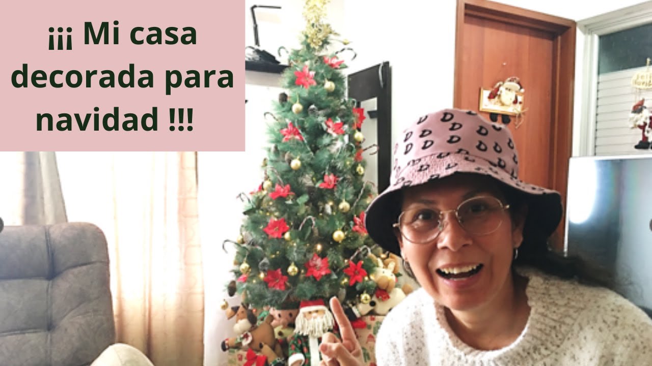 Conoce la decoracion navideña de mi casa. ¡¡¡Por primera vez!!!