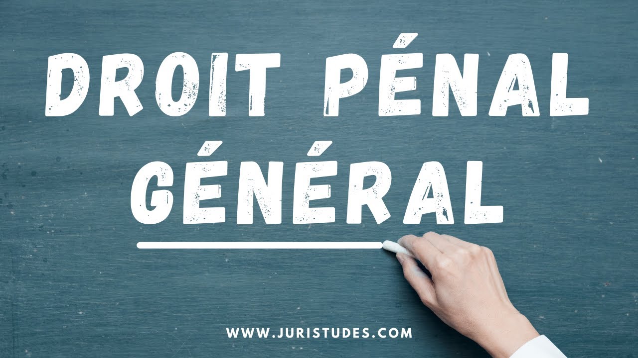 Comprendre le Droit P&eacute;nal G&eacute;n&eacute;ral en 4 minutes