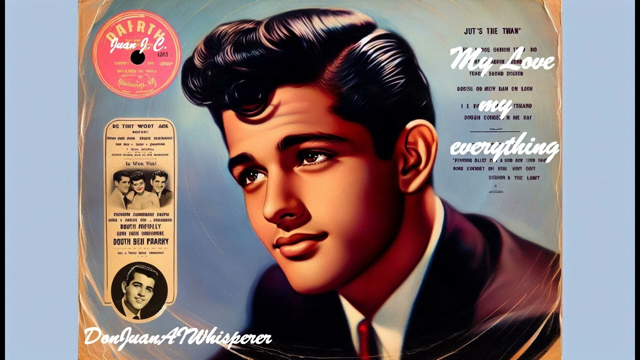 My Love my Everything💖Doo wop Love Song 50/60s🎸💖Great Oldie/Nostalgia/Vintage by Juan J.C.