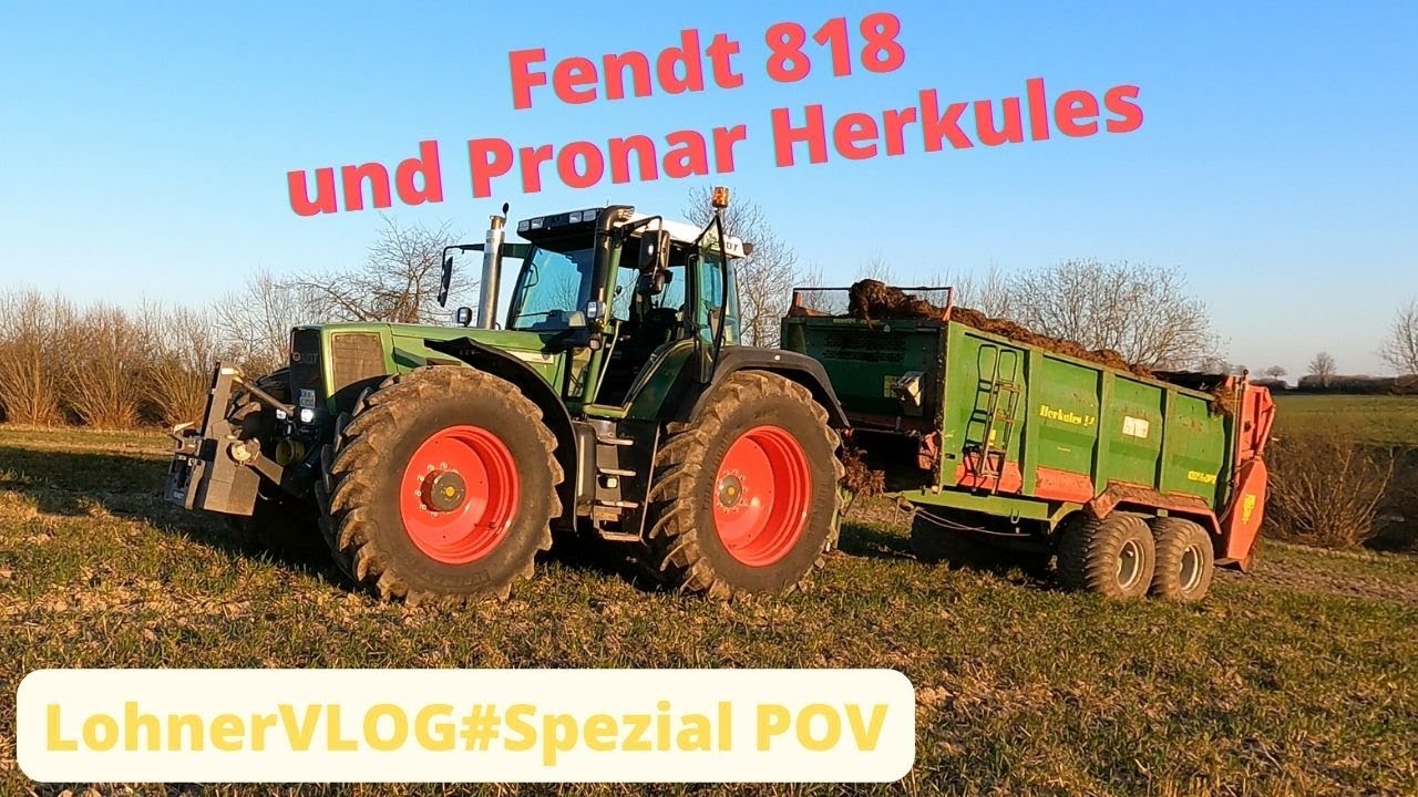 LohnerVLOG#Spezial POV Eine Runde Mist streuen mit einem Fendt Favorit 818 und einem Pronar Herkules