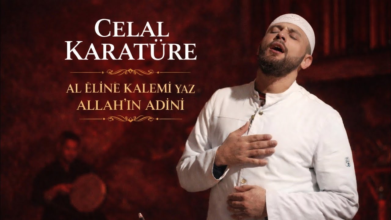 Al Eline Kalemi Yaz Allah'ın Adını | Celal Karatüre (Official Music Video)
