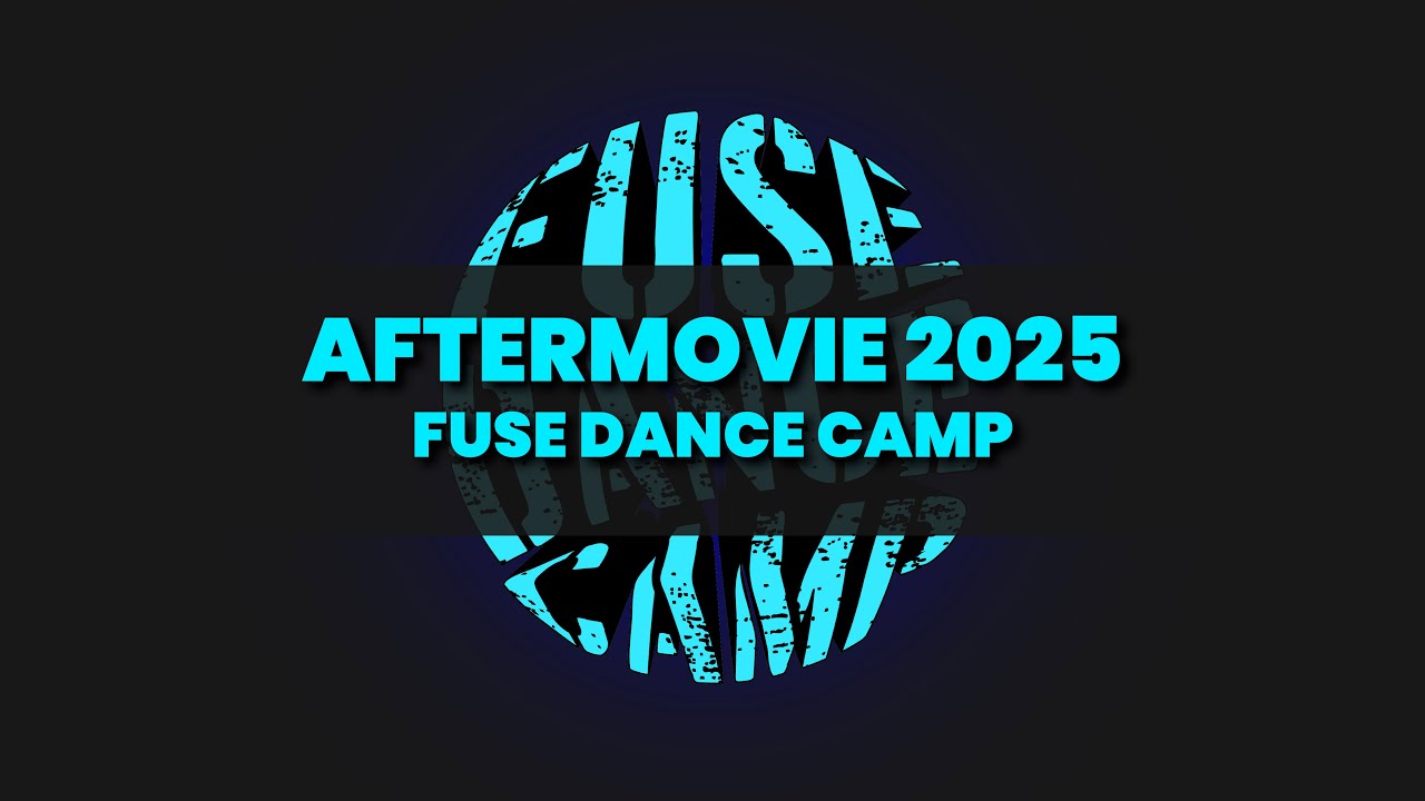 AFTERMOVIE - FUSE DANCE CAMP 2025
