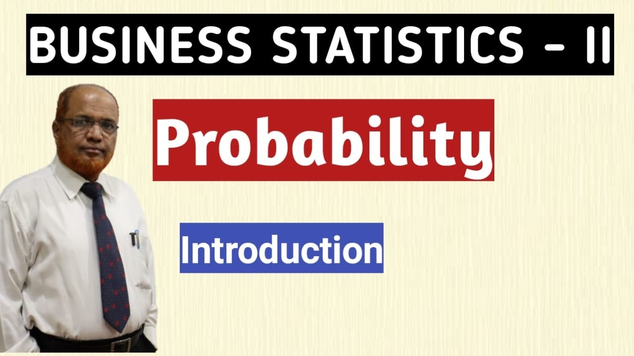 Business Statistics II I Probability Theory I Introduction Explanation I Khans Commerce Tutorial I
