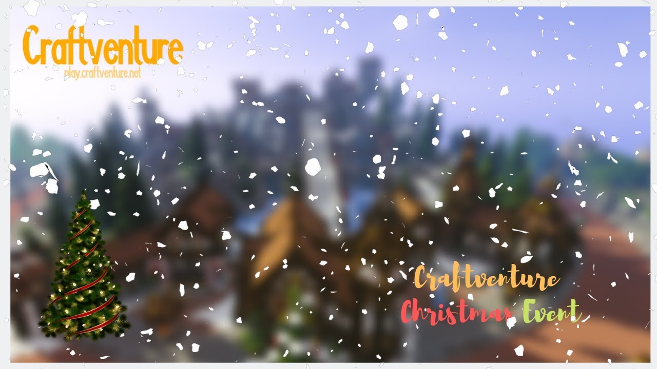 Craftventure | Christmas Event 2018 | MissLilyStar