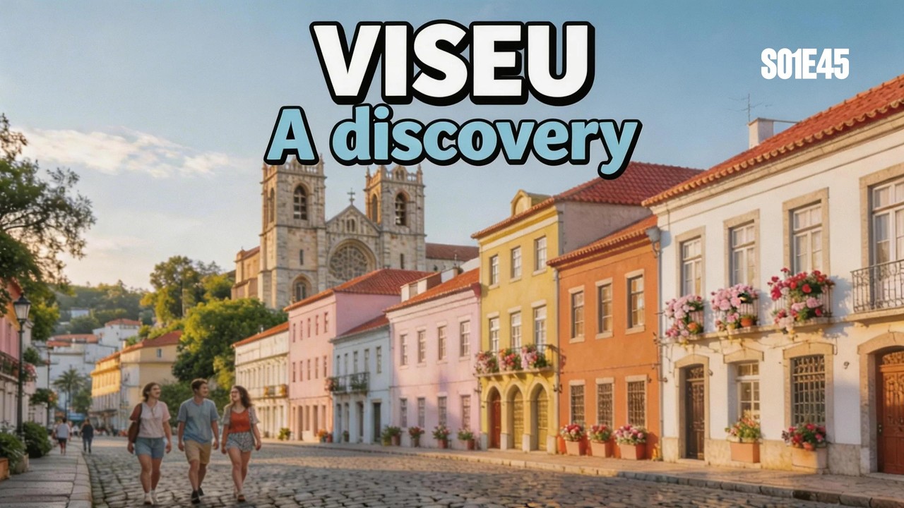 A Discovery VISEU PORTUGAL - S01E45 I Travel Vlog