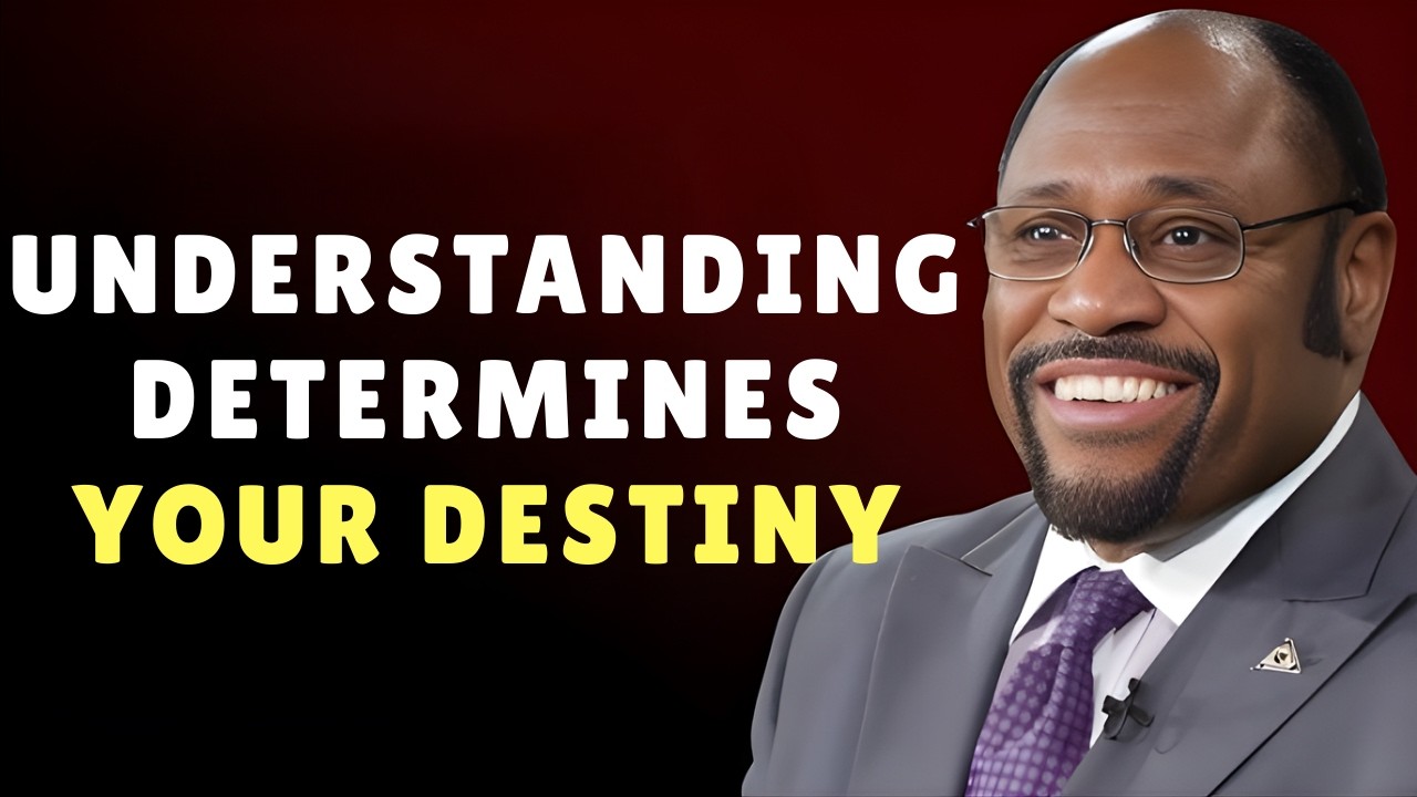 UNDERSTANDING DETERMINES YOUR DESTINY | The KINGDOM MINDSET