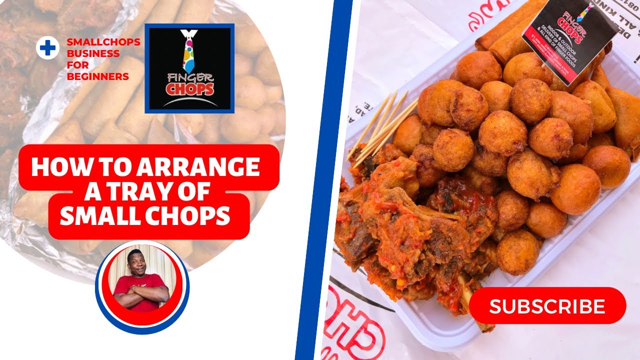 How To Arrange A Tray of Small Chops | How to Package Small Chops Platters