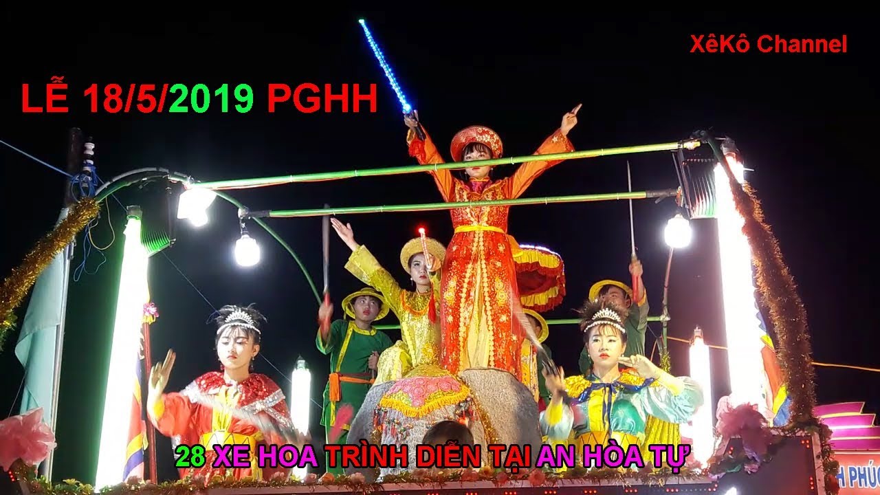 28 Xe Hoa Mừng Đại Lễ 18/5/2019 Tại An Hòa Tự