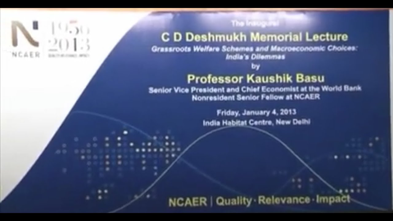 CD Deshmukh Memorial Lecture by Professor Kaushik Basu