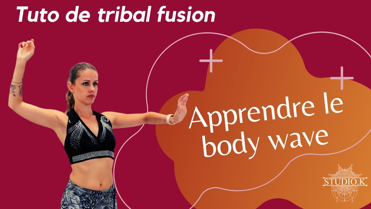 Le Body Wave 🌊  | Tuto de Tribal Fusion#3 (en français) | COURS DE DANSE 💃