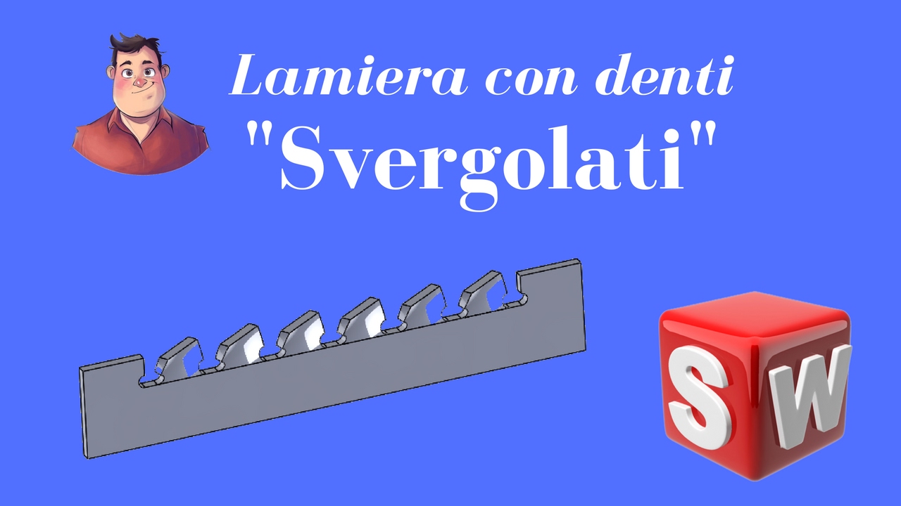 Lamiera Svergolata - Solidworks Italiano - Tutorial #101#
