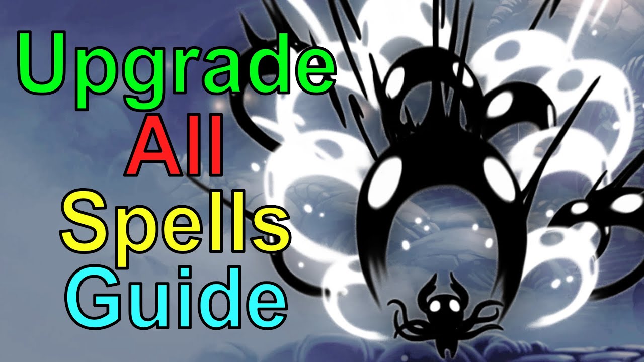 How to Upgrade Your Spells - Hollow Knight