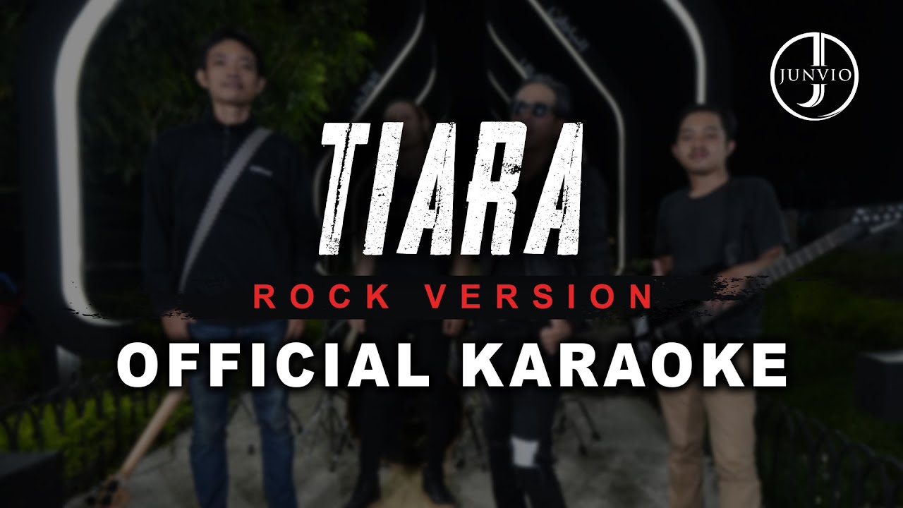 Junvio - Tiara | Rock Version (Official Karaoke)