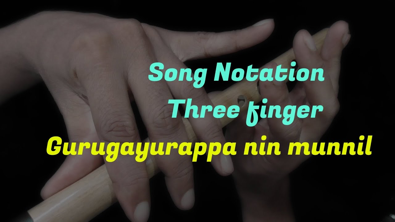 SN33 | Flute Song Notations | Guruvayurappa Nin Munnil | Tutorial | Class | Malayalam
