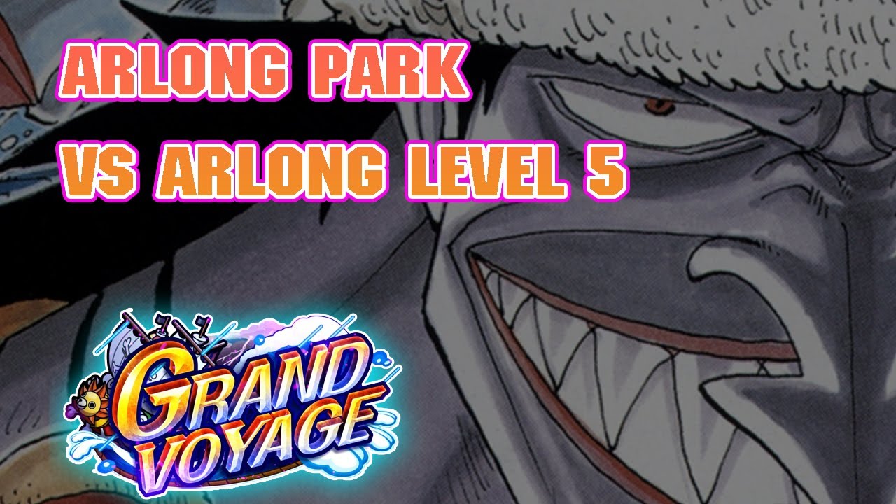 OPTC [Grand Voyage] Arlong Park | vs Arlong LV 5 | Everyday OPTC |