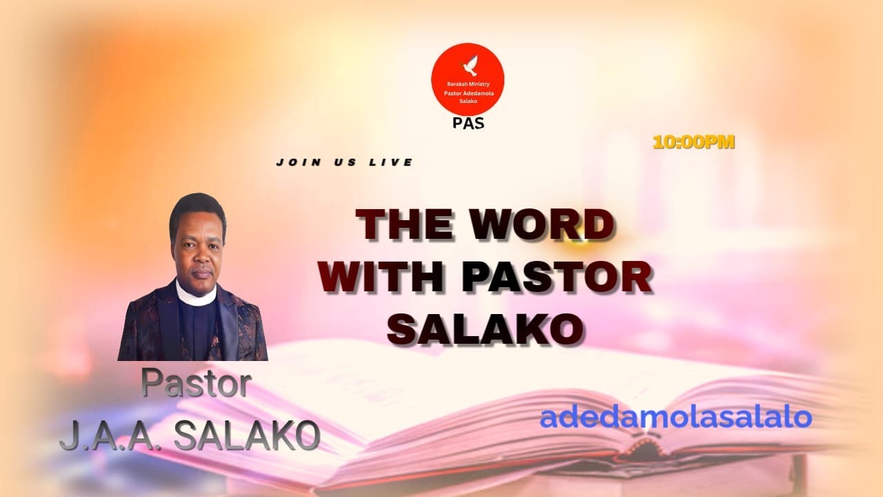The Word with Pastor Salako #gospel #jesus #god #bible