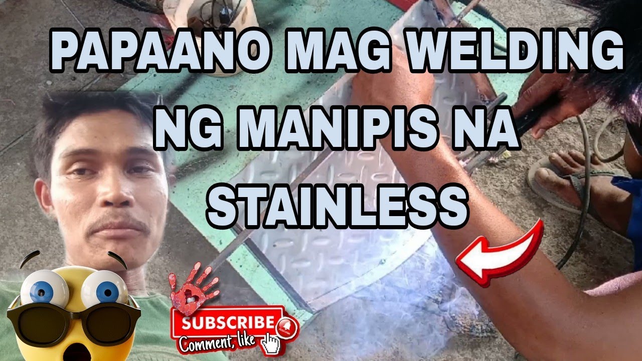 PAANO MAG WELDING NG MANIPIS (Stainless).