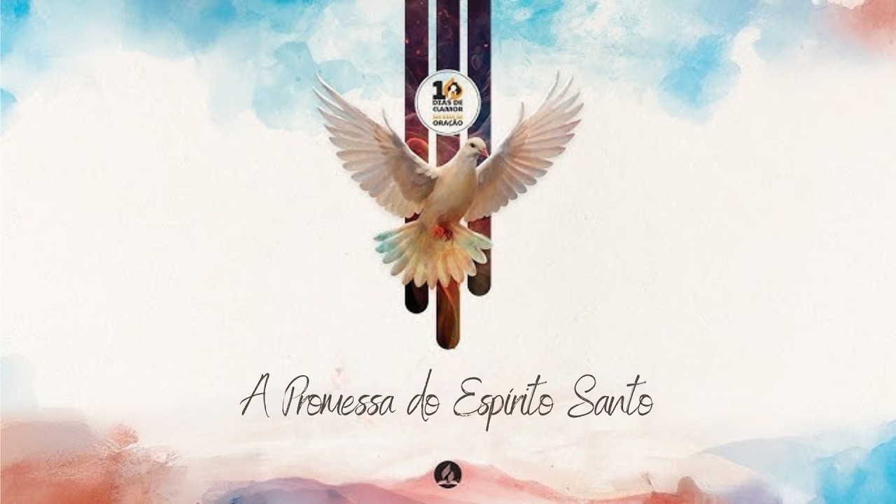 Dez dias de oração - A Promessa do Espírito Santo
