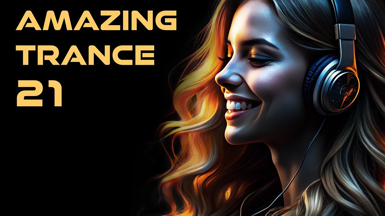 AMAZING TRANCE 21 🔥 Best New Trance 2024 | Mixed by STiF