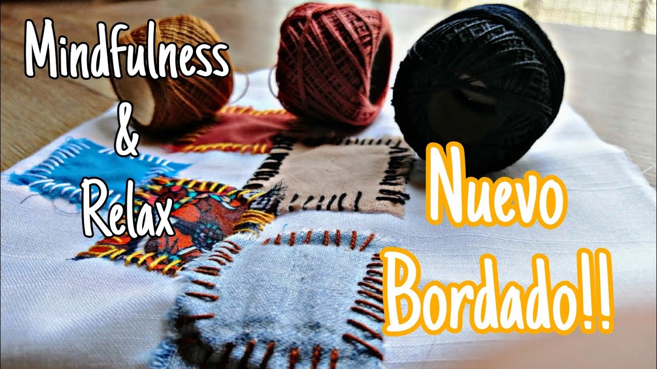 Bordado con Calma / Costura Lenta y Slowstitch para Relajarnos