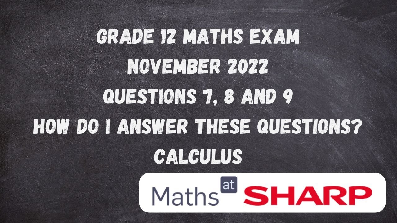 Solving Maths Paper 1 Questions 7, 8 and 9