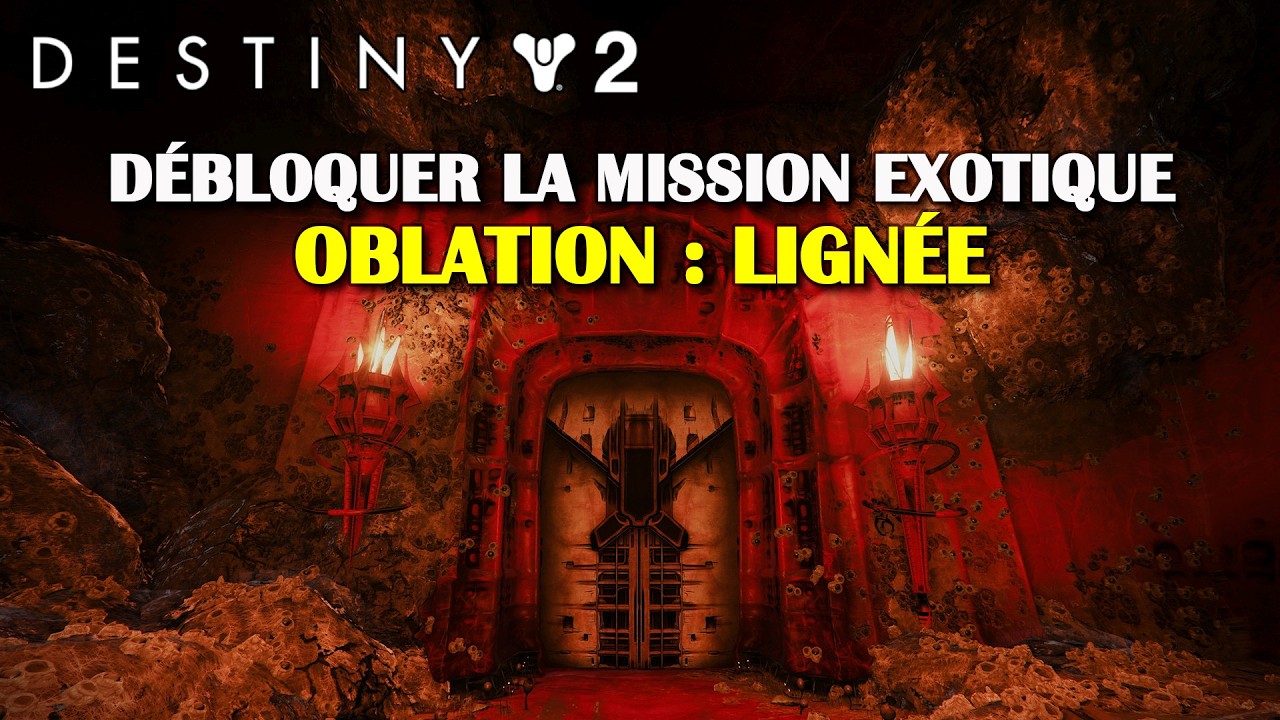 Destiny 2 - D&eacute;bloquer la mission exotique Oblation : Lign&eacute;e