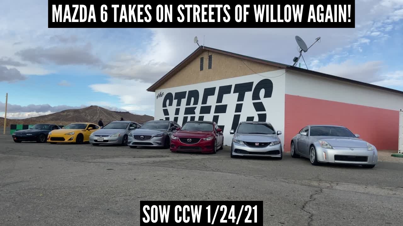 Mazda 6 Takes On Streets of Willow Again! | Streets of Willow CCW 1/24/21