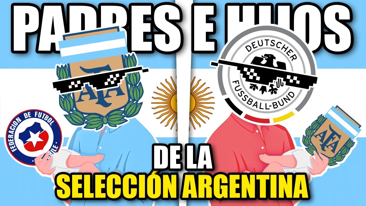 🔥¿QUIENES son los PADRES e HIJOS de la SELECCIÓN ARGENTINA🇦🇷?| CAMILO MD
