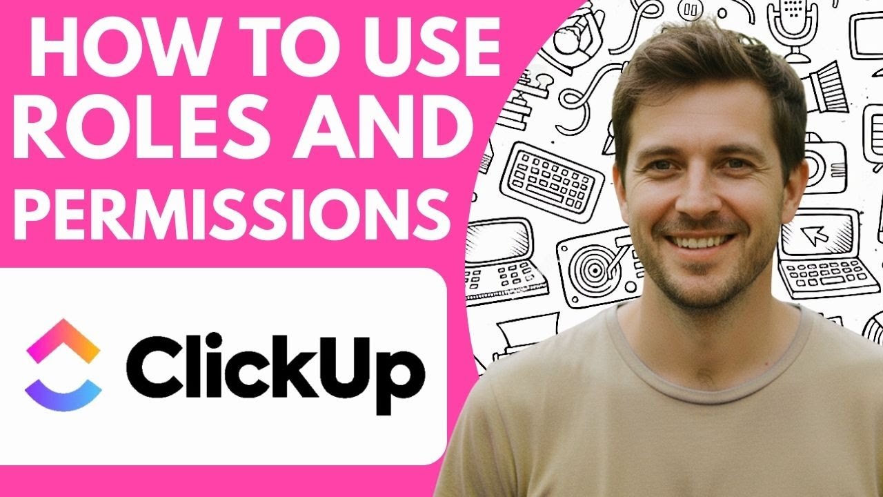 How to Use ClickUp Roles and Permissions 2026 Full Guide Step by Step