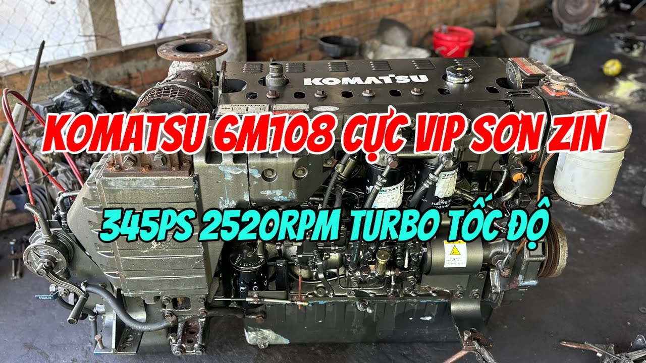 Động Cơ Komatsu 6M108 345ps 2520rpm Turbo Máy Vip Sơn Zin Chỉ 128 Triệu 0923,5555,97 Tâm| Tâm Vlog