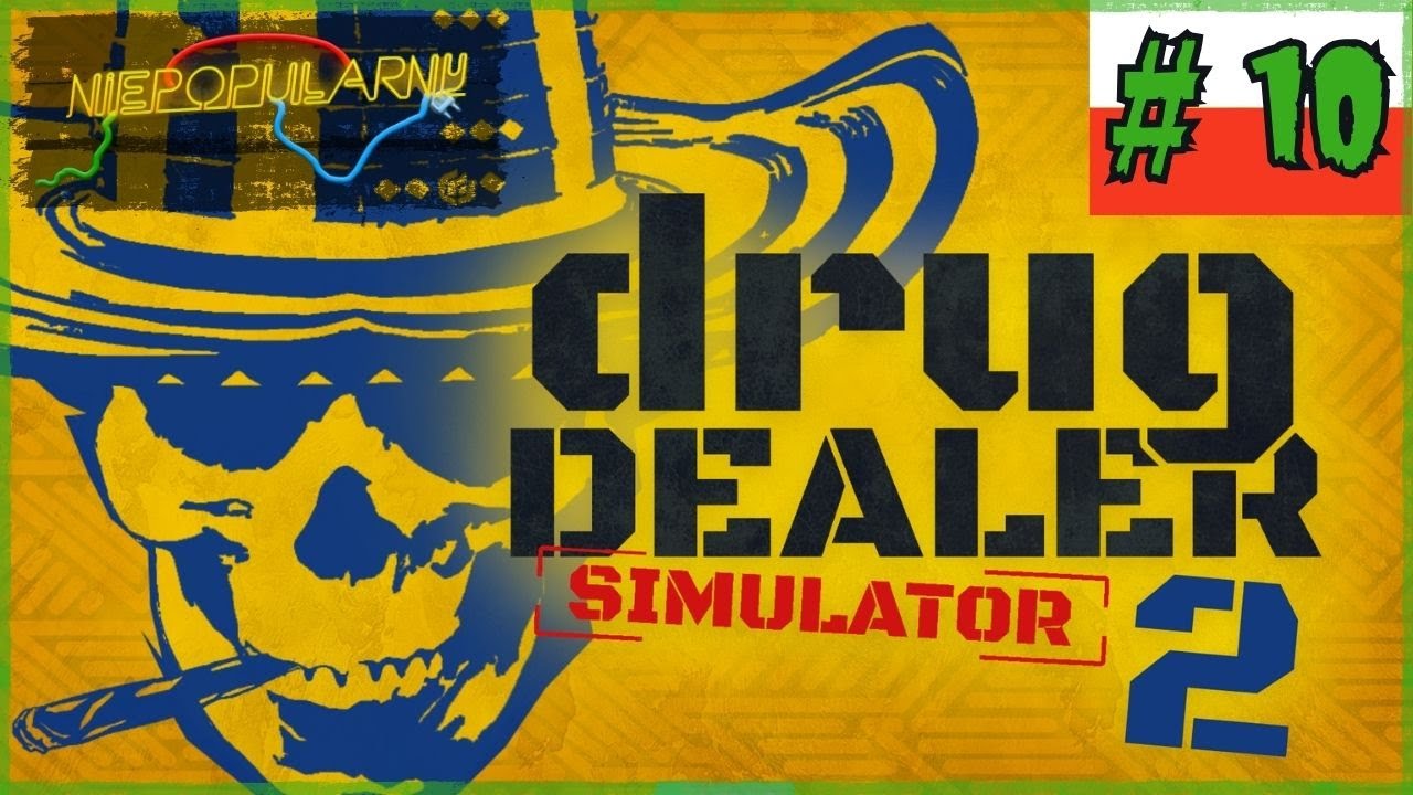 Drug Dealer Simulator 2 #10 Rozszerzamy działalność na zach&oacute;d i odwiedzamy stolicę