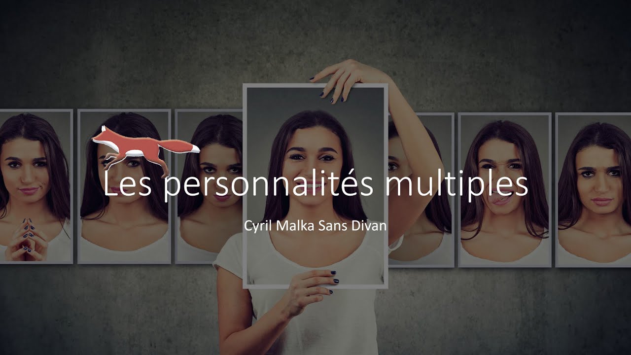 Les personnalités multiples