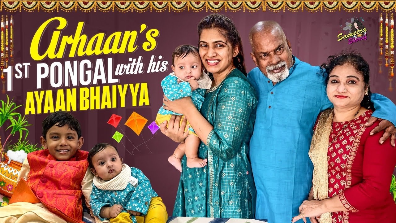 Arhaan's 1st Pongal Celebrations With His Ayaan Bhaiyya | Get Ready With Us | Sameera Sherief