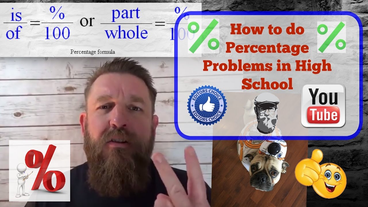 How to do Percentage Problems in High School - The Bearded Math Man