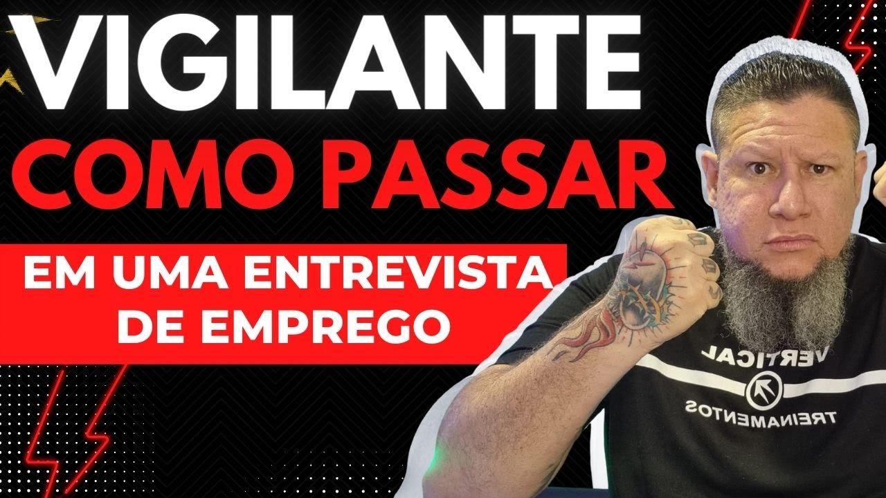 Vigilante Como Passar em um Entrevista de Emprego