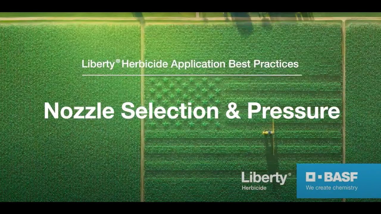 Liberty Herbicide Application: Sprayer Nozzle Types & Pressure Management